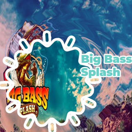 Big bass splash slot